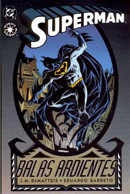 SUPERMAN BALAS ARDIENTES